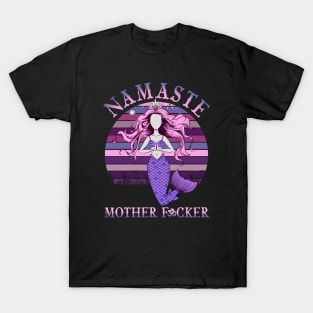 Namaste Motherfucker Adult Humor Yoga T-Shirt